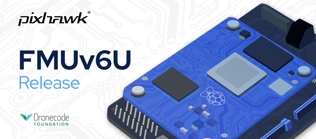 The New Pixhawk FMUv6U Open Standard